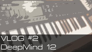 DeepMind 12 / Proof I Have Ears || VLOG #2