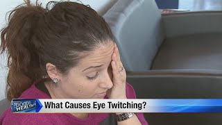 What causes eye twitching?