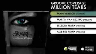 Groove Coverage - Million Tears (Main Mix Preview)