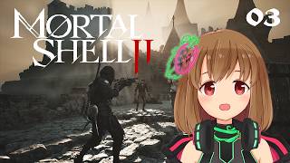 Ichigo🍓 plays Mortal Shell II | Part 3