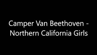 Northern California Girls by Camper Van Beethoven