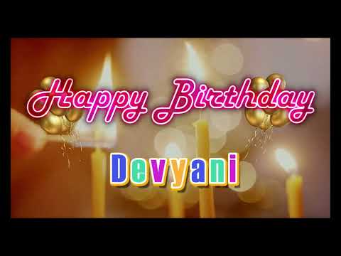 Special Happy Birthday Song for Devyani