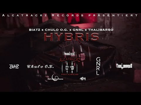 ALCATRACKZ Präsentiert BIATZ x CHULO O.G. x GNRL & THALIBARSO - HYBRIS (Official Video)