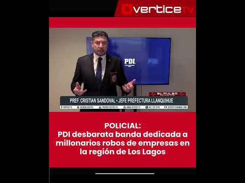 🚨🏢 POLICIAL: PDI desbarata banda dedicada a millonarios robos de empresas en la región