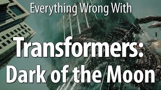 Everything Wrong With Transformers: Dark Of The Moon