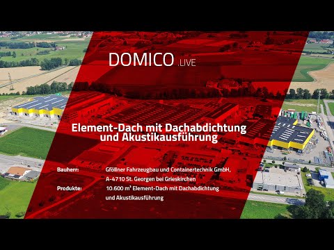 DOMICO Element-Dach Verlegung beim Bauvorhaben Gföllner Fahrzeugbau und Containertechnik GmbH