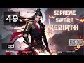 Supreme Sword Rebirth Episode 49 Audio Han Li S Wuxia Chronicles Audiobook