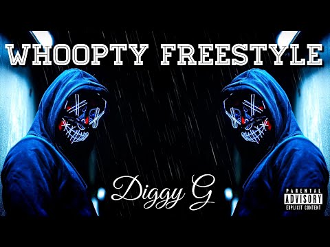 Diggy G - Whoopty Freestyle