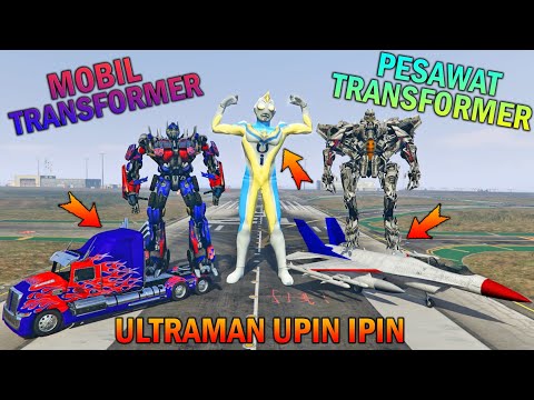 ULTRAMAN UPIN IPIN BALAPAN ROBOT TRANSFORMER, MOBIL LAWAN PESAWAT - GTA 5 BOCIL SULTAN