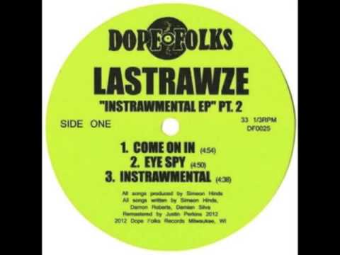 LASTRAWZE "COME ON IN"