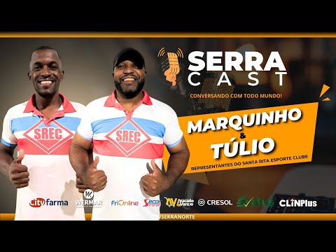 SerraCast - Marquinho Leitoa & Túlio Cesário