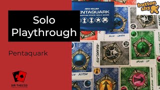 Playthrough | Pentaquark (Button Shy Games)