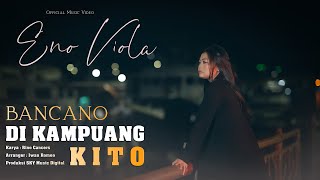 Download lagu Eno Viola - Bancano Di Kampuang Kito mp3