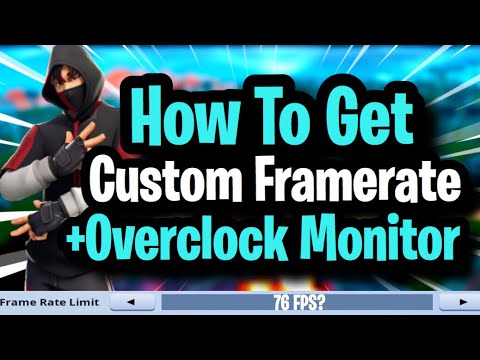 How To Get ANY CUSTOM FPS in Fortnite! Why I Play On 76 FPS (Season 9 PC/Monitor Settings Guide)