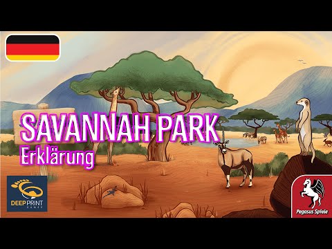 SAVANNAH PARK |DE| Erklärung mit Peter Eggert | Pegasus Spiele