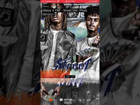 Gboyy X YMF - Street Shit ( Prod. Strizzy )
