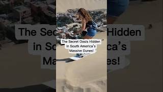 Download lagu The Secret Oasis Hidden in South America’s Massive Dunes! #shorts mp3 Download lagu The Secret Oasis Hidden in South America’s Massive Dunes! #shorts mp3