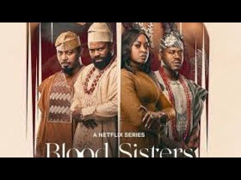 Blood Sisters Latest Nollywood movie