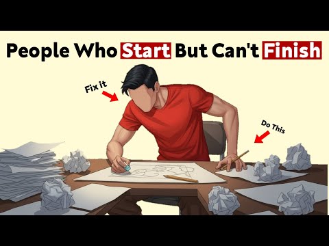 Psychology Of People  Who Can’t Finish What They Start ( Fix it this simple way ) 