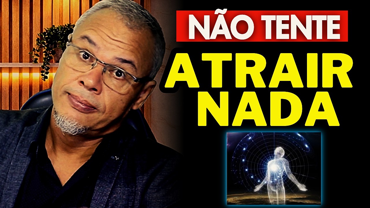 A LEI DA ATRAÇÃO FOI SÓ UMA FASE NA MINHA VIDA (vou te explicar por quê)