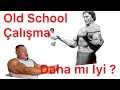 Old School Çalışma Daha mı İyi