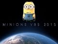 Minions Vacation Bible School 2015