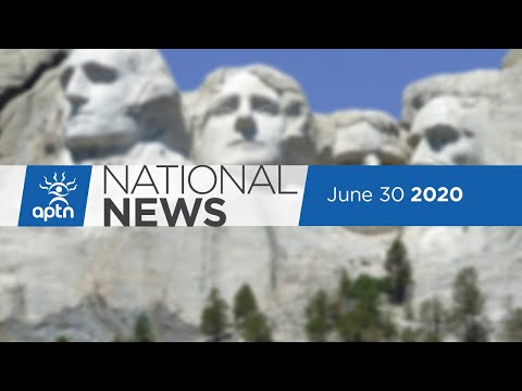 APTN National News June 30, 2020 – Mount Rushmore removal, Indigenous artists take home 3 Junos