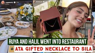 Ruya Coric and Halil Ibrahim Ceyhan Went into Restaurant !Ata Yildiz Gifted Necklace to Sila