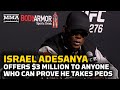 Israel Adesanya On Jared Cannonier, PED Accusations, Alex Pereira Riding ‘Coattails’ | UFC 276