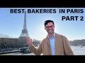 The BEST Bakeries In Paris Part Two