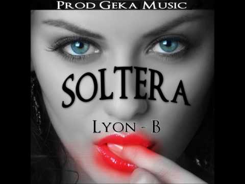 Lyon best - Soltera (Prod. Geka Music )