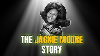 Celebrity Underrated – What Happened to Jackie Moore | The Jackie Moore Story
