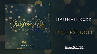 Hannah Kerr - The First Noel (Official Audio)