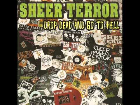 SHEER TERROR - Drop Dead And Go To Hell 2004 [FULL ALBUM]