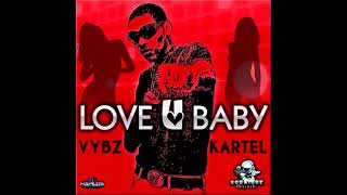 Vybz Kartel - Love U Baby (Remake)