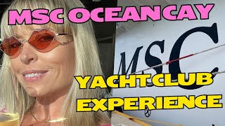 MSC Yacht Club on Ocean Cay: A Day of Exclusive Bliss!”