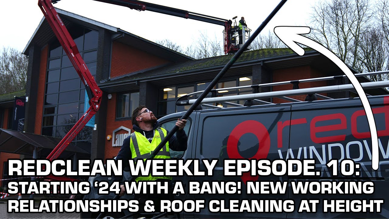 RedClean Weekly Ep. 10: Starting '24 With A Bang! New Working Relationships & Cleaning At Height