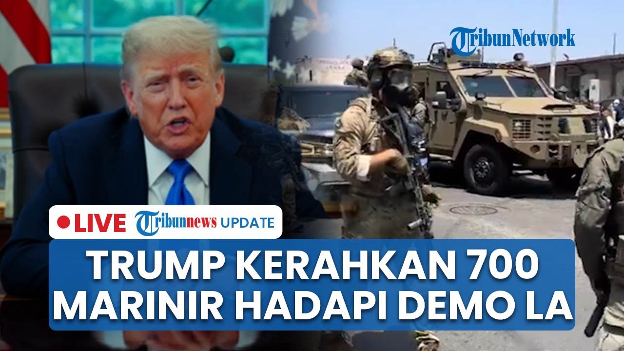 🔴LIVE: Trump Kerahkan 700 Marinir Hadapi Kerusuhan Los Angeles, Ditentang Keras Gubernur California
