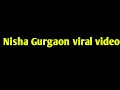 Nisha Gurgaon Viral Video Is Real Nisha Gurgaon Real Video Nisha Viral Video By DV Support