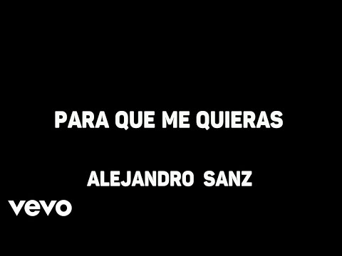 Para Que Me Quieras - Pistas De Alejandro Sanz