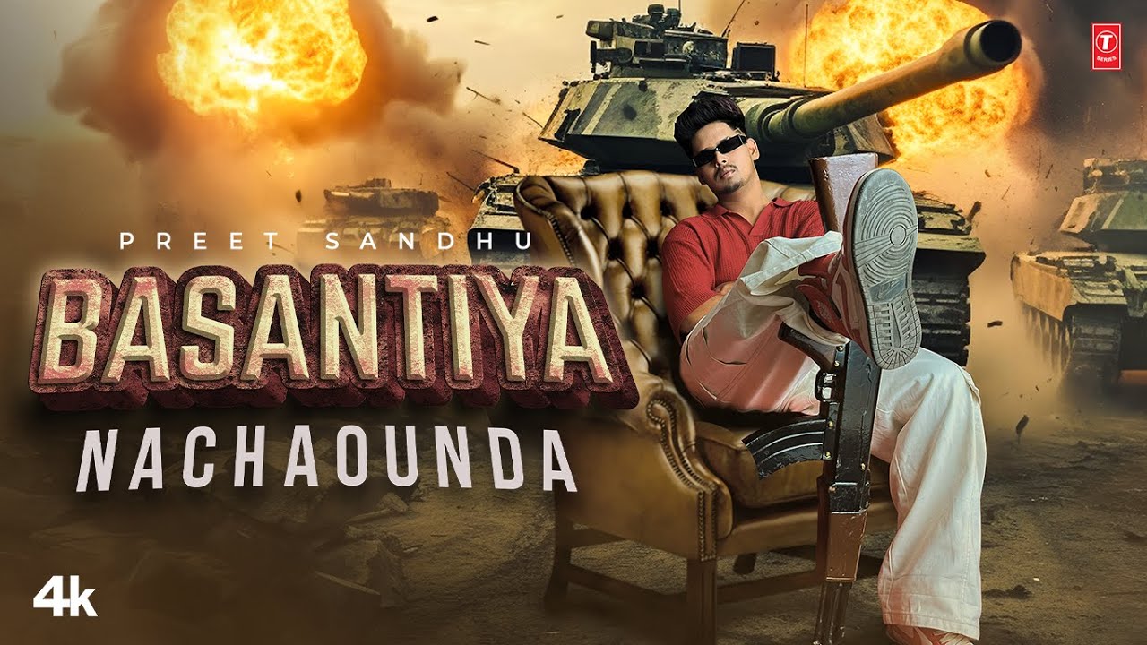Basantiya Nachaound Lyrics | Preet Sandhu