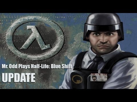 Mr. Odd Plays Half-Life_ Blue Shift - UPDATE.