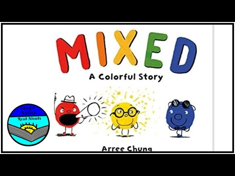 Mixed: A Color Story by Arree Chung Read Aloud