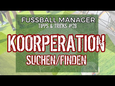 Fussball Manager 25 (FM13/14) | #28 Tipps & Tricks ▪︎ KOOPERATION