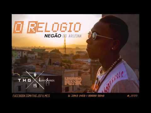 Mc Negão do Arizona - O Relógio (Audio Oficial)