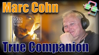 THE MAN IS A POET!! British Reaction | MARC COHN | True Companion | Reaction