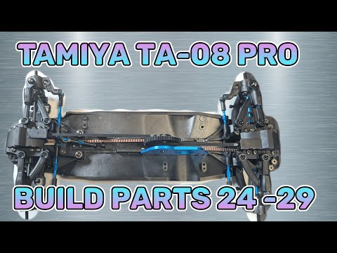 Tamiya TA-08 Pro build parts 24 - 29