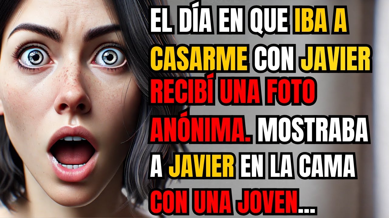 El día en que iba a casarme con Javier, recibí una foto anónima. Mostraba a Javier en la cama con...