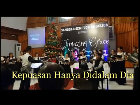 Vox Angelica Mixed Choir - Kepuasan Hanya Didalam Dia