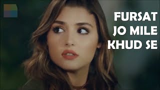 Fursat Jo Mile Khud Se song || Video Cover || Arjun Kanungo || Turkish Mix